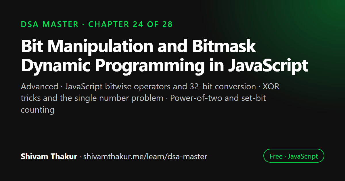 Bit Manipulation and Bitmask Dynamic Programming in JavaScript: DSA Master chapter 24 cover